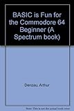 Basic fun for the Commodore 64 beginner