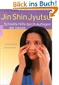 Jin Shin Jyutsu: Schnelle Hilfe durch Auflegen der H�nde. Ohne Vorkenntnisse sofort anwendbar