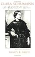 Clara Schumann: The Artist and the Woman
