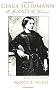 Clara Schumann: The Artist and the Woman Clara Schumann: The Artist and the Woman