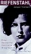 Riefenstahl. Eine deutsche Karriere.Biographie