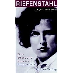 Riefenstahl. Eine deutsche Karriere.Biographie
