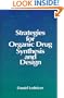 Strategies for Organic Drug Synthesis and Design