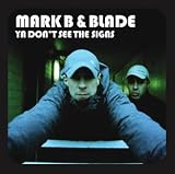 Music : Ya Don't See The Signs