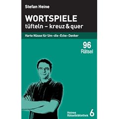 Wortspiele t�fteln - kreuz und quer: Harte N�sse f�r Um-die-Ecke-Denker