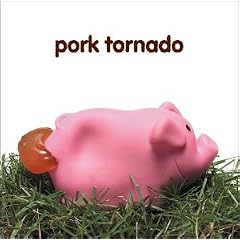 Pork Tornado by  Pork Tornado 