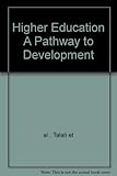 Higher education : a pathway to development