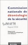 Revue La Documentation Française  / Commission nationale de déontologie de la sécurité : Rapport 2004 au président de la République et au Parlement
