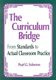 The Curriculum Bridge: From Standards to Actual Classroom Practice