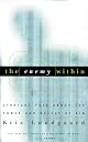 The Enemy Within: Straight Talk About the Power and Defeat of Sin by Kris Lundgaard