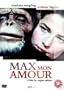 Max Mon Amour ( Makkusu, mon am�ru ) ( Max My Love ) [ NON-USA FORMAT, PAL, Reg.2 Import - United Kingdom ]