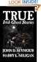 True Irish Ghost Stories