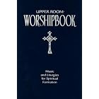 Buy Upper Room Worshipbook: Music and Liturgies for Spiritual Formation, Revised Edition by Elise S. Eslinger