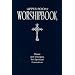 Upper Room Worshipbook: Music and Liturgies for Spiritual Formation, Revised Edition