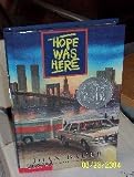 Hope Was Here