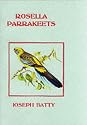 Rosella Parrakeets (Cage & Aviary)