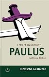 Paulus: Gott neu denken (Biblische Gestalten)