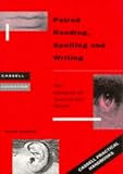 Paired Reading, Spelling and Writing: Handbook for Parent and Peer Tutoring in Literacy (Cassell Practical Handbooks)