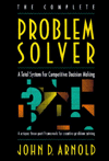 The Complete Problem Solver: A Total System for Competitive Decision Making