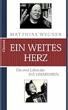 Produkt-Bild: Ein weites Herz. Die zwei Leben der Isa Vermehren