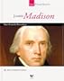 James Madison: Our Fourth President (Spirit of America: Our Presidents)