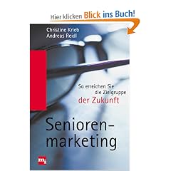 Seniorenmarketing. So erreichen Sie die Zielgruppe der Zukunft