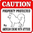 CAUTION: AMERICAN ESKIMO dog pet sign