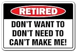 RETIRED -Warning Sign- retirement gag gift funny signs