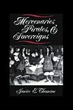 Mercenaries, Pirates, and Sovereigns