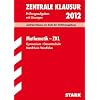 Zentrale Klausur Nordrhein-Westfalen: Mathematik - ZKL 2012; Zentrale Klausur am Ende der Einf�hrungsphase. Pr�fungsaufgaben mit L�sungen.: �bungsaufgaben mit L�sungen