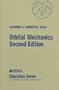 Orbital Mechanics, Second Edition (Aiaa Education Series)