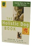 The Holistic Dog Book