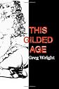 This Gilded Age (Volume 1)