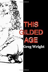 This Gilded Age (Volume 1)