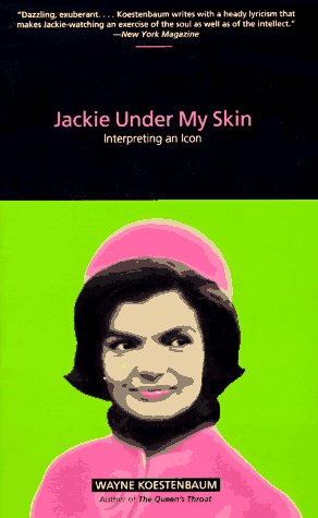 Jackie under My Skin: Interpreting an Icon