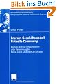 Internet-Gesch�ftsmodell Virtuelle Community: Analyse zentraler Erfolgsfaktoren unter Verwendung des Partial-Least-Squares (PLS)-Ansatzes: Analyse ... gekoppelter Systeme und Electronic Business)