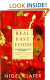 Real Fast Food: 350 Recipes Ready-to-Eat in 30 Minutes