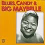 Blues Candy & Big Maybelle