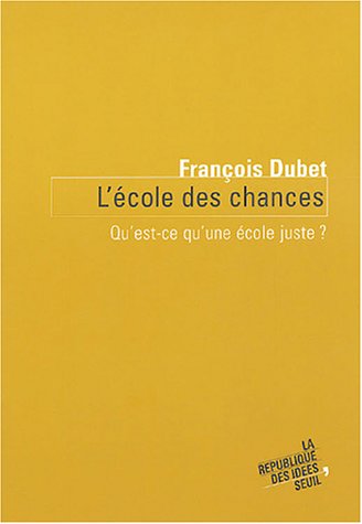 L'école des chances : Qu'est-ce qu'une école juste ?
