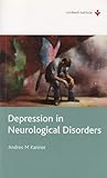 Depression in neurological disorders