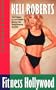 Keli Roberts Fitness Hollywood: The Trainer to the Stars Shares Her Body-Shaping Secrets