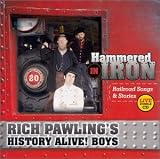 Hammered in Iron: Railroad Songs & Stories