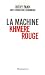 La machine khmere rouge (NE)