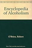 The Encyclopedia of alcoholism