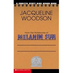 From the Notebooks of Melanin Sun