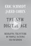 The New Digital Age: Reshaping the Future of People, Nations and Business