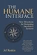 Image of The Humane Interface. New Directions for Designing Interactive Systems.