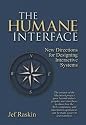 The Humane Interface. New Directions for Designing Interactive Systems.