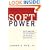 Soft Power: The Means To Success In World Politics