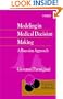Modeling in Medical Decision Making: A Bayesian Approach (Statistics in Practice)